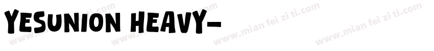 YesUnion Heavy字体转换